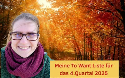 Meine To-Want-Liste für Q4 – oder der Blog Deal mit Judith
